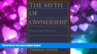 different   The Myth of Ownership: Taxes and Justice