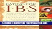 New Book Eating for IBS: 175 Delicious, Nutritious, Low-Fat, Low-Residue Recipes to Stabilize the