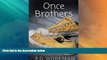 Big Deals  Once Brothers  Best Seller Books Most Wanted