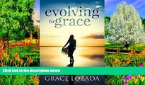 Deals in Books  Evolving to Grace: A story of perseverance, strength, spiritual evolution, and the