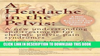Collection Book A Headache in the Pelvis, a New Expanded 6th Edition: A New Understanding and