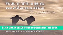 New Book Battling Melanoma: One Couple s Struggle from Diagnosis to Cure