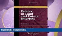 different   Estates in Land and Future Interests, Sixth Edition (Aspen Coursebook)