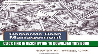 [PDF] Corporate Cash Management: Second Edition: A Treasurer s Guide Popular Colection