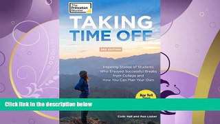 READ book  Taking Time Off, 2nd Edition (College Admissions Guides) READ ONLINE