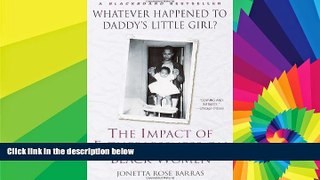 Full [PDF]  Whatever Happened to Daddy s Little Girl?: The Impact of Fatherlessness on Black