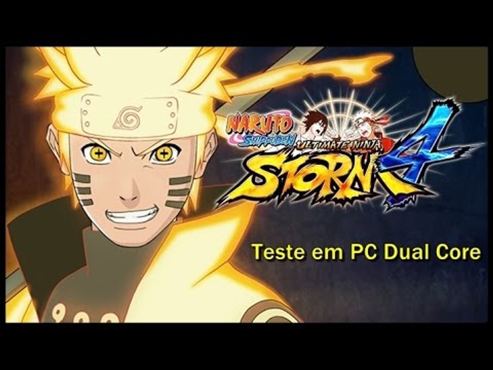 Naruto Shippuden Ultimate Ninja Storm 4 teste em Dual core! (2GB de RAM)