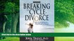 Books to Read  Breaking the Cycle of Divorce: How Your Marriage Can Succeed Even If Your Parents