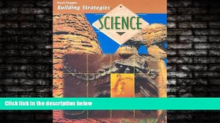 FREE PDF  Building Strategies:: Science (Steck-Vaughn Building Strategies) READ ONLINE