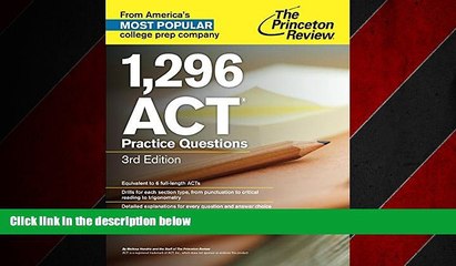 FREE DOWNLOAD  1,296 ACT Practice Questions, 3rd Edition (College Test Preparation)  BOOK ONLINE