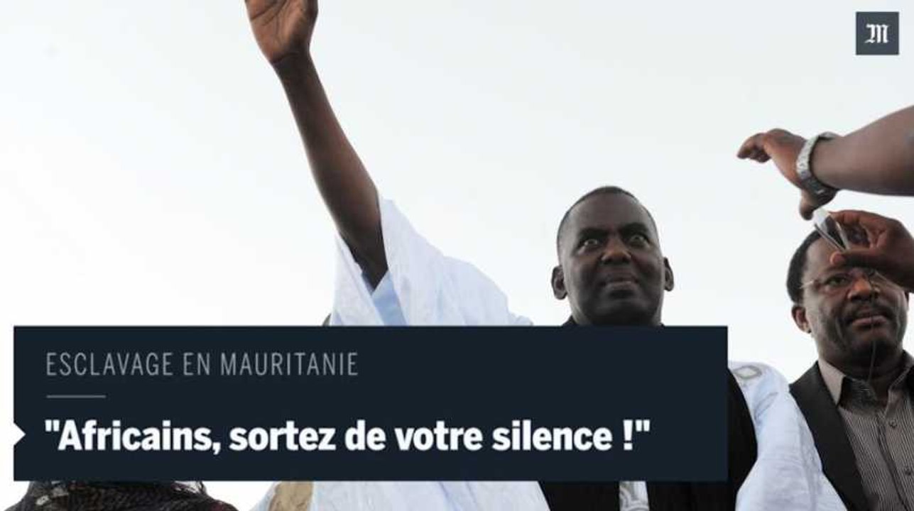 Esclavage en Mauritanie : " le silence complice des Etats africains doit cesser"