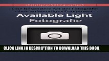 [PDF] Available-Light Fotografie: Fotografieren ohne aufwendiges Equipment (Fotografie Tipps von
