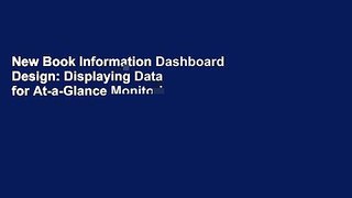 New Book Information Dashboard Design: Displaying Data for At-a-Glance Monitoring