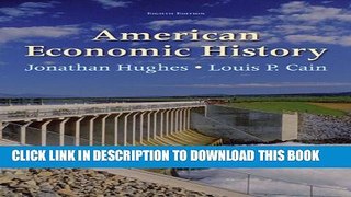 New Book American Economic History (8th Edition) (Pearson Series in Economics)