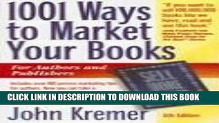Collection Book 1001 Ways to Market Your Books: For Authors and Publishers, 6th Edition