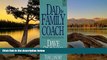 Deals in Books  Dad the Family Coach (Dad the Family Shepherd)  Premium Ebooks Online Ebooks