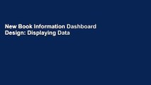 New Book Information Dashboard Design: Displaying Data for At-a-Glance Monitoring