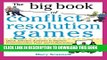 New Book The Big Book of Conflict Resolution Games: Quick, Effective Activities to Improve