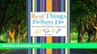 Deals in Books  Best Things Fathers Do: Ideas and Advice from Real-World Dads  Premium Ebooks