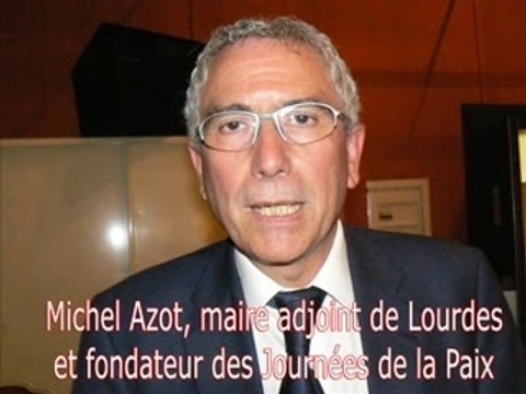 LOURDES Journée de la Paix Bilan par Michel Azot