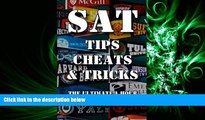 EBOOK ONLINE  SAT Tips Cheats   Tricks - The Ultimate 1 Hour SAT Prep Course: Last Minute Tactics