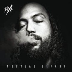Pix'L - Kass kolé __ Nouveau départ (Album 2016)
