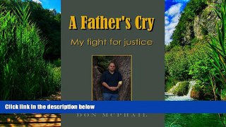 Books to Read  A Father s Cry - My Fight for Justice  Best Seller Books Most Wanted