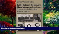 Books to Read  In My Father s House Are Many Mansions: Family and Community in Edgefield, South