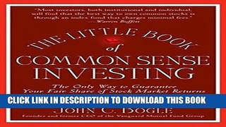 New Book The Little Book of Common Sense Investing: The Only Way to Guarantee Your Fair Share of