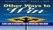 New Book Other Ways to Win: Creating Alternatives for High School Graduates