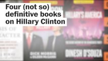 Four not so definitive books on Hillary Clinton