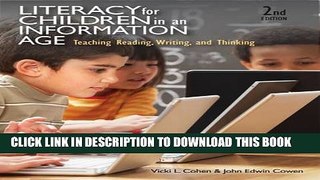 Collection Book Literacy for Children in an Information Age: Teaching Reading, Writing, and