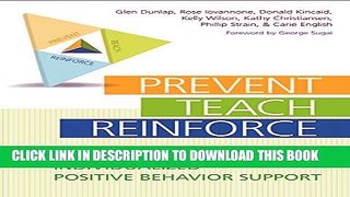 [PDF] Prevent-Teach-Reinforce: The School-Based Model of Individualized Positive Behavior Support