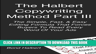 New Book The Halbert Copywriting Method Part III: The Simple Fast   Easy Editing Formula That