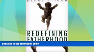 Big Deals  Redefining Fatherhood  Full Read Most Wanted