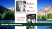 Must Have  Fathers Are Forever: A Co-Parenting Guide for the 21st Century  READ Ebook Full Ebook