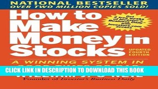 New Book How to Make Money in Stocks:  A Winning System in Good Times and Bad, Fourth Edition