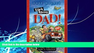Books to Read  Stark Raving Dad!  Full Ebooks Best Seller
