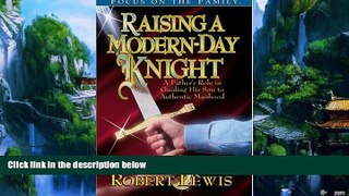 Books to Read  Raising a Modern Day Knight: A Father s Role in Guiding His Son to Authentic