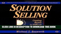 New Book Solution Selling: Creating Buyers in Difficult Selling Markets