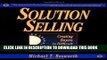 New Book Solution Selling: Creating Buyers in Difficult Selling Markets