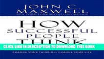 [PDF] How Successful People Think: Change Your Thinking, Change Your Life Full Online