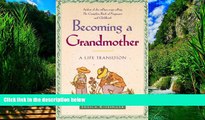Big Deals  Becoming a Grandmother: A Life Transition  Best Seller Books Best Seller