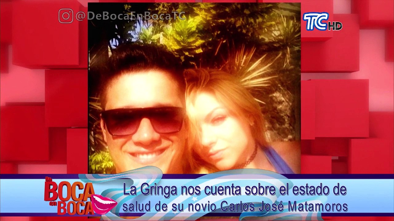 La Gringa nos da detalles de la salud de su novio Carlos José Matamoros