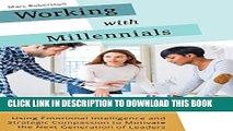 Collection Book Working with Millennials: Using Emotional Intelligence and Strategic Compassion to