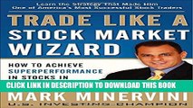 New Book Trade Like a Stock Market Wizard: How to Achieve Super Performance in Stocks in Any Market