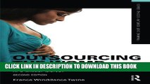 Collection Book Outsourcing the Womb: Race, Class and Gestational Surrogacy in a Global Market