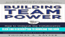 Collection Book Building Team Power: How to Unleash the Collaborative Genius of Teams for