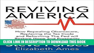 Collection Book Reviving America: How Repealing Obamacare, Replacing the Tax Code and Reforming