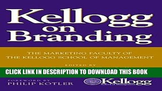 New Book Kellogg on Branding: The Marketing Faculty of The Kellogg School of Management